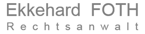 Rechtsanwalt Ekkehard Foth