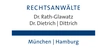 Rechtsanwälte Dr.Rath-Glawatz Dr. Dietrich & Dittrich