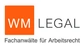 WM LEGAL – Fachanwälte für Arbeitsrecht