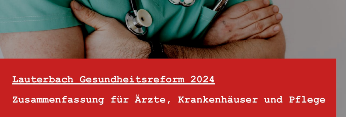 Lauterbach Gesundheitsreform 2024 für Ärzte, Krankenhäuser und Pflege