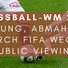 Fußball-Weltmeisterschaft 2022: Achtung, Abmahnung durch FIFA wegen Public Viewing