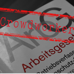 Crowdworker – Arbeitnehmer iSd. Arbeitsrechts?