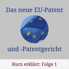 Das neue EU-Patent