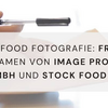 „Unerlaubte“ Food Fotografie: Frommer Legal mahnt im Namen von Image Professionals GmbH und Stock Food ab
