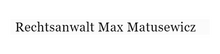 Rechtsanwalt & Strafverteidiger Max Matusewicz