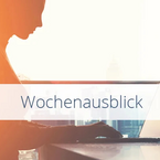 Wochenausblick: Aktuelle Rechtsthemen 04.05.–10.05.2020