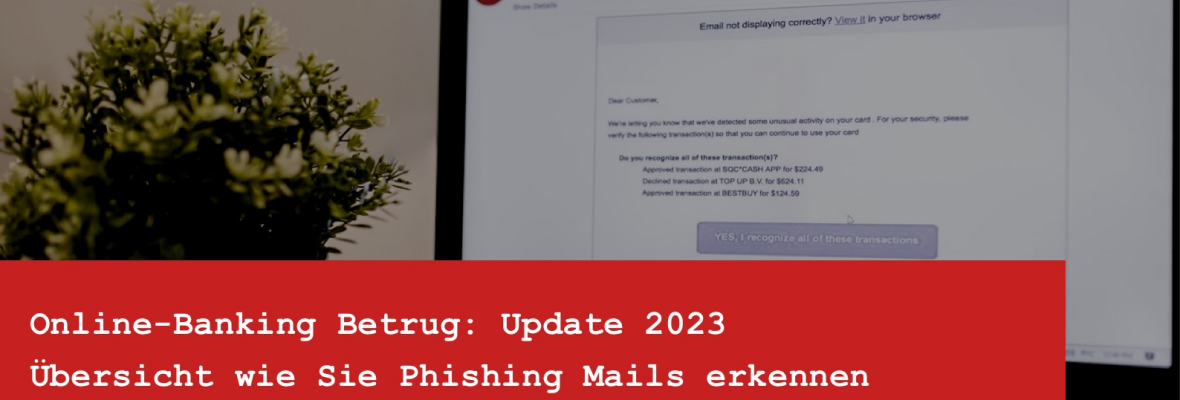 Online-Banking Betrug: Übersicht wie Sie Phishing Mails erkennen 2023