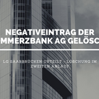 Schufa-Eintrag: Verfahren vor dem LG Saarbrücken führt zur Löschung eines Eintrages der Commerzbank