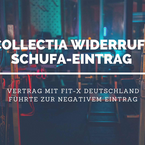Collectia GmbH widerruft Negativeintrag bei Schufa-Holding AG