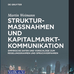 Strukturmaßnahmen und Kapitalmarktkommunikation - Autor: RA Dr. Martin Weimann