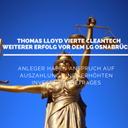 Thomas Lloyd - Vierte Cleantech Anwalt Info: Auszahlung durchsetzen - Gerichte geben Anlegern Rechte