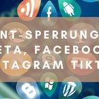 Account-Sperrung durch Meta, Facebook, Instagram Tiktok
