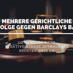 Mehrere gerichtliche Entscheidungen gegen Barclays Bank erstritten