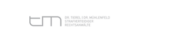 DR. TIEREL | DR. MÜHLENFELD RECHTSANWÄLTE