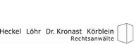 Rechtsanwälte Heckel, Löhr, Dr. Kronast, Körblein