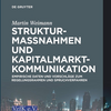 Studie: Strukturmaßnahmen und Kapitalmarktkommunikation